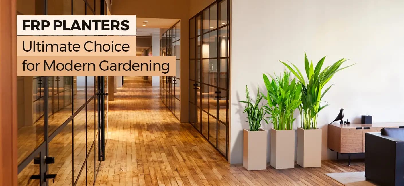 FRP Planters Modern Gardening